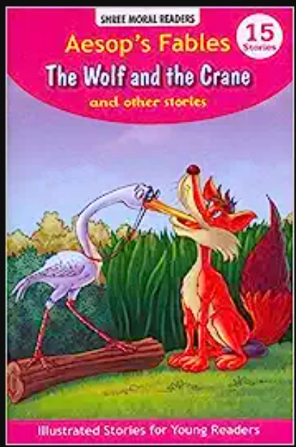 The Wolf And The Crane And Other Stories